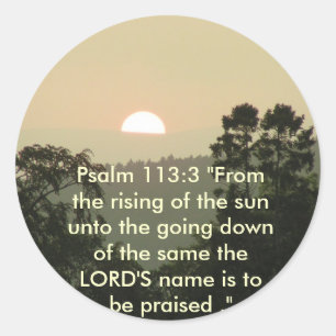 Sticker Rond 113:3 de psaume "de l'augmentation du soleil. "