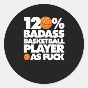 Sticker Rond 120% Mauvais Joueur De Basketball Af Funny