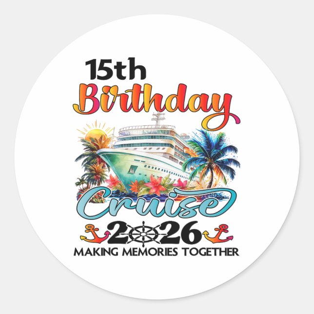 Sticker Rond 15th Birthday Cruise 2026 Family Cruise Vacation 1 (Devant)