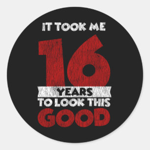 Sticker Rond 16 ans Joyeux Anniversaire M'a Pris Bien 16 Ans