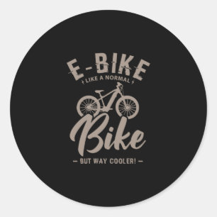 Sticker Rond 16.EBike Comme Un Vélo Normal Mais Glacière De Che