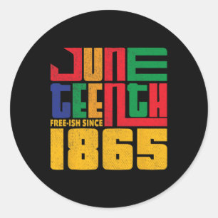 Sticker Rond 18e Junte Free depuis 1865 Célébrer Black Fre