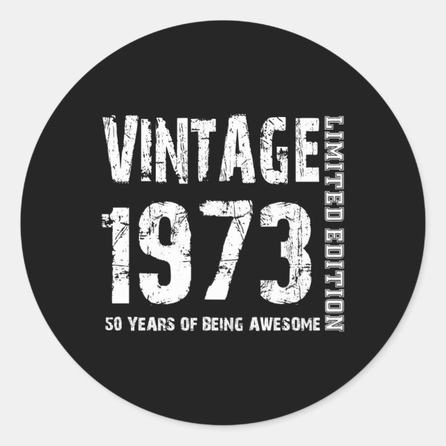 Sticker Rond 1973 50 Ans D'Être Impressionnant 50E (Devant)