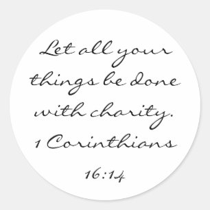 Sticker Rond 1 Corinthiens 16:14 Que tout ce que vous faites, a