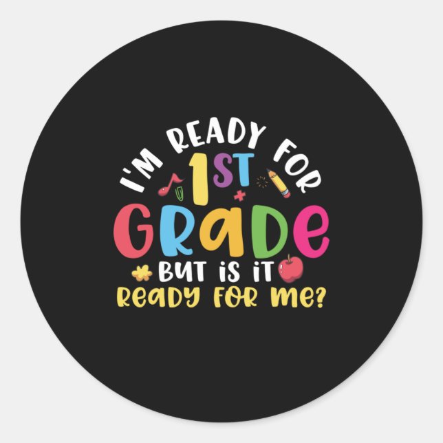 Sticker Rond 1e Grade Teacher I Am Ready For 1e Grade (Devant)