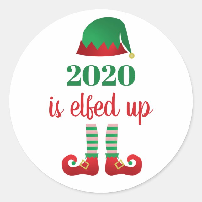 Sticker Rond 2020 Est Elfed Up Funny Noël Dit Elf Rouge (Devant)