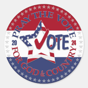 Sticker Rond 2024 Priez pour le vote pour Dieu et le pays Vote 