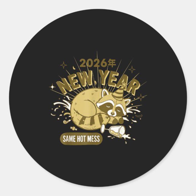 Sticker Rond 2026 New Year Same Hot Mess Celebration  (Devant)