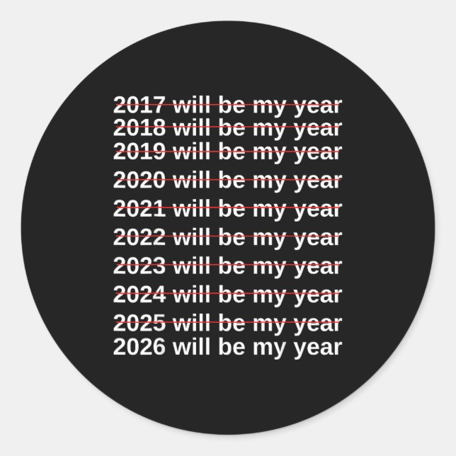 Sticker Rond 2026 Will Be My Year Funny Humor New Year.quote  (Devant)