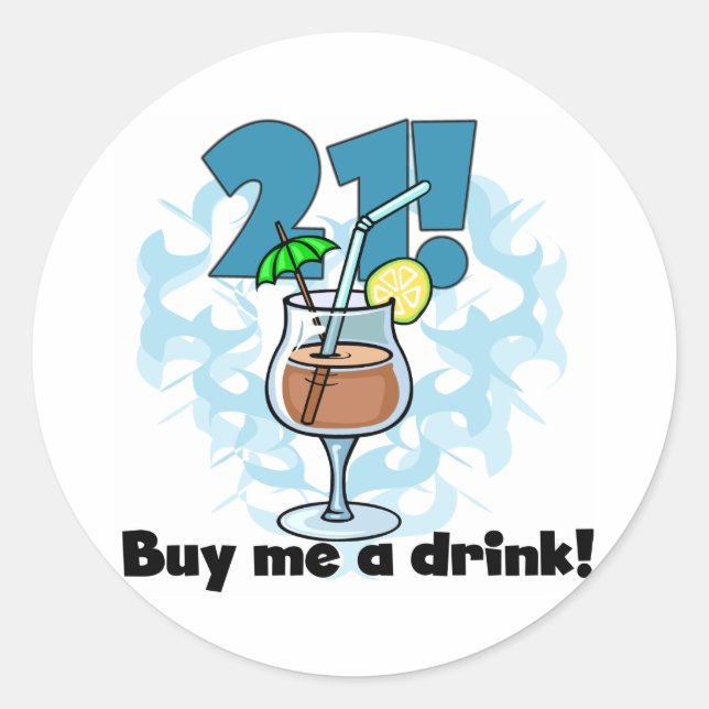 Sticker Rond 21 Achetez-moi un T-shirts et cadeaux Drink (Devant)