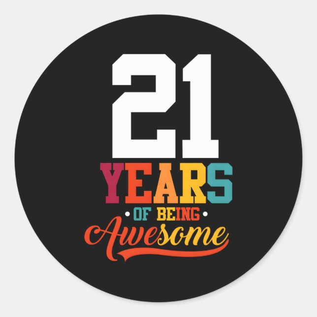 Sticker Rond 21 Ans D'Être Impressionnant 21 (Devant)