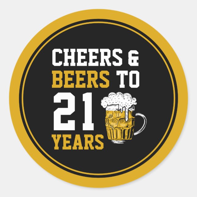 Sticker Rond 21e anniversaire Cheers & Bières à 21 ans (Devant)