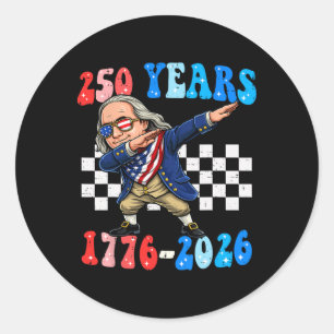 Sticker Rond 250 ans Ben Franklin Dabbing 1776-2026 250e annive