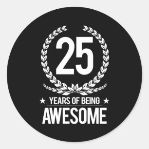 Sticker Rond 25e anniversaire (25 ans d'être génial)