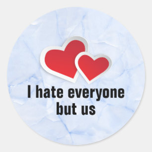 Sticker Rond 2 coeurs rouges - je déteste chacun mais nous