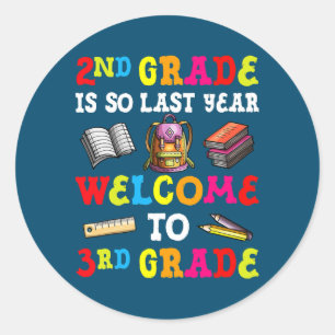 Sticker Rond 2e Année C'Est Si Dernier Année Bienvenue En 3e An