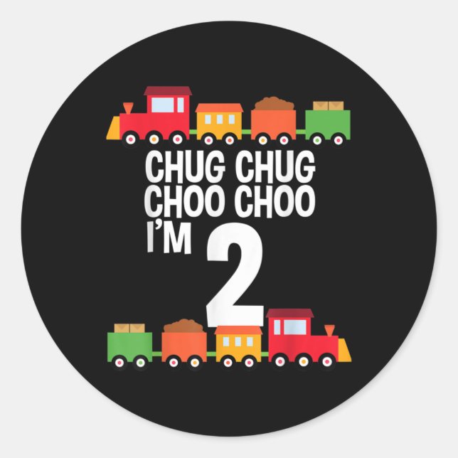 Sticker Rond 2e anniversaire Chug Chug Choo Choo Je suis 2 trai (Devant)