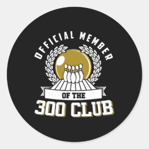 Sticker Rond 300 Club Bowling Shirt 300 Game Bowler Gift
