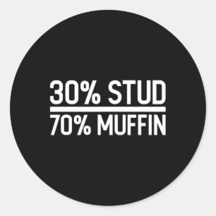 Sticker Rond 30% Stud 70% Muffin Amusant - Vente de Fêtes des p