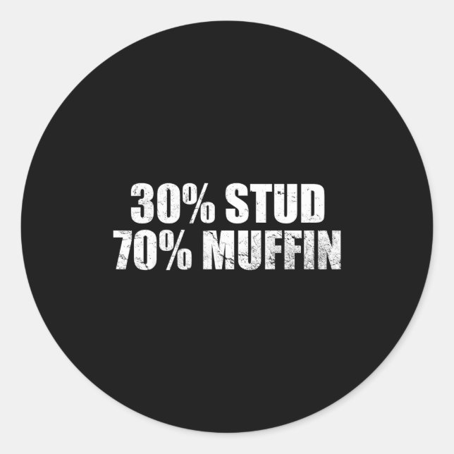 Sticker Rond 30% Stud 70% Muffin Funny Father's Day Valentines  (Devant)