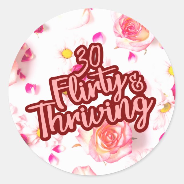 Sticker Rond 30e anniversaire Trente Flirty et Fun Fun Rose (Devant)