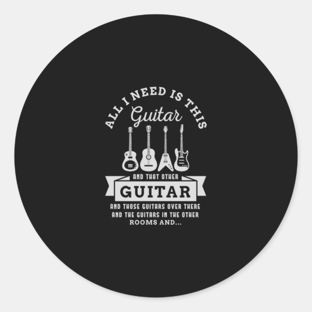 Sticker Rond 39.All I Need Is This Guitar And That Other Guitar (Devant)