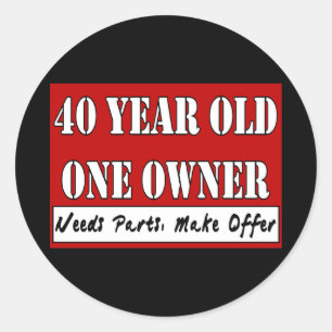 Sticker Rond 40 ans, un propriétaire - les pièces des besoins