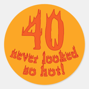 Sticker Rond 40 Jamais Vu Aussi Chaud