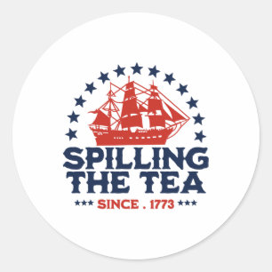 Sticker Rond 4 juillet Drôle De Déverser Le Thé Depuis 1773 Qua