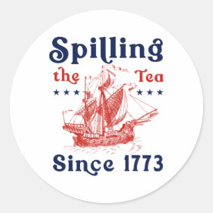 Sticker Rond 4 juillet Drôle De Déverser Le Thé Depuis 1773 Qua