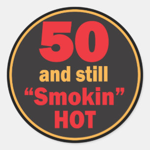 Sticker Rond 50 et toujours chaud fumant 50e anniversaire