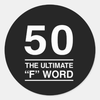 Sticker Rond 50 Le mot "F" ultime