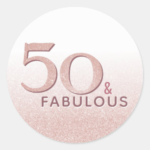 Sticker Rond 50e anniversaire 50 et Fabulous Rose Gold Parties 