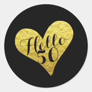 Sticker Rond 50e anniversaire Bonjour 50 Noir Coeur Or Faux
