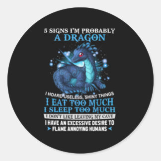 Sticker Rond 5 Signes Je Suis Probablement Un Dragon