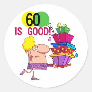 Sticker Rond 60 est Bon Anniversaire Tshirts et cadeaux