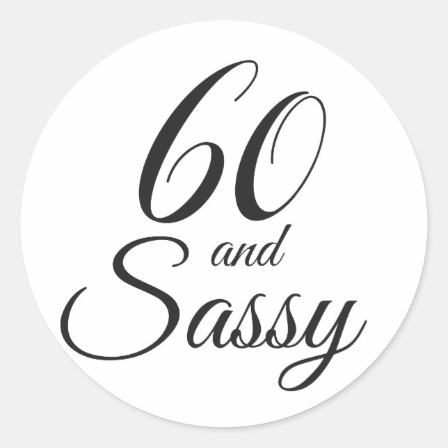 Sticker Rond 60 et Sassy | Typographie 60e anniversaire (Devant)