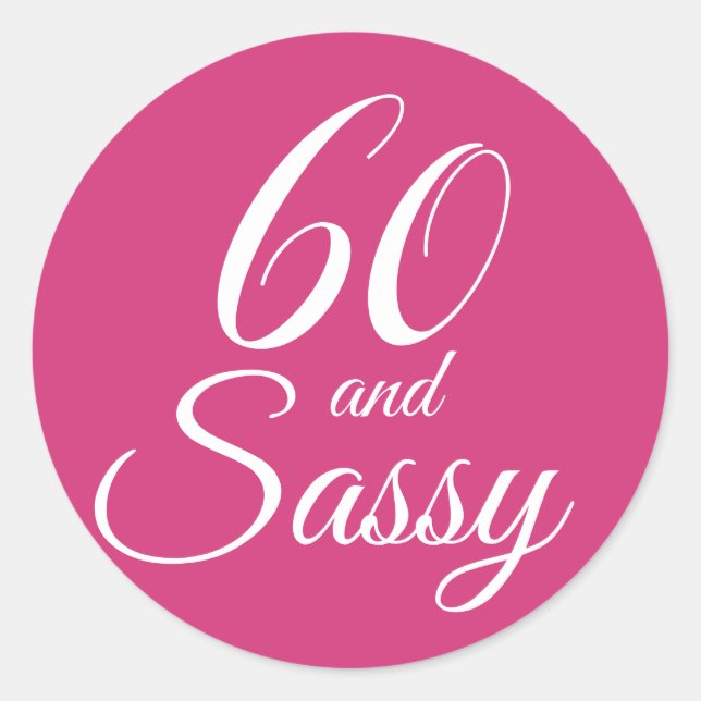 Sticker Rond 60 et Sassy | Typographie rose 60e anniversaire (Devant)