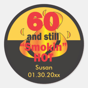 Sticker Rond 60 et toujours chaud fumant 60e anniversaire