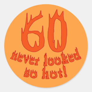 Sticker Rond 60 Jamais Vu Si Chaud !