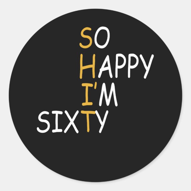 Sticker Rond 60e Anniversaire 1962 60 Ans Tellement Heureux Moi (Devant)