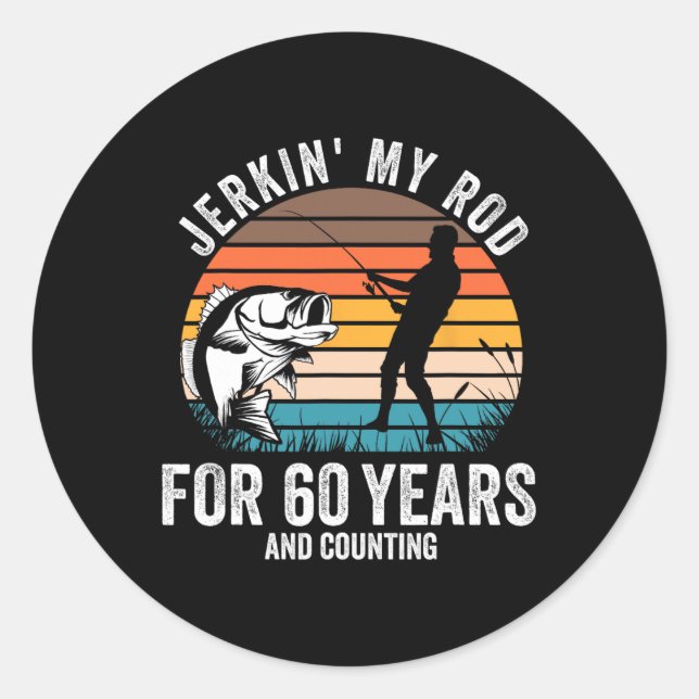 Sticker Rond 60e Anniversaire Cadeau Pour Pêcheur Hommes Drôle  (Devant)