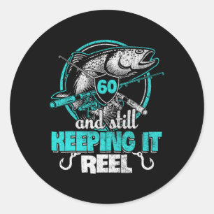 Sticker Rond 60e Pêche drôle Anniversaire Chemise pêcheur Keepi