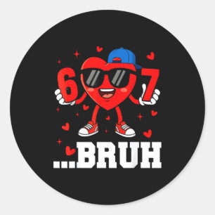Sticker Rond 67 Bruh cœur drôle six sept mème Saint-Valentin ga