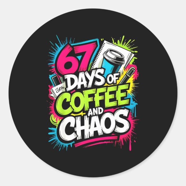 Sticker Rond 67 Days Of Coffee Teachers Retro School Six Seven  (Devant)