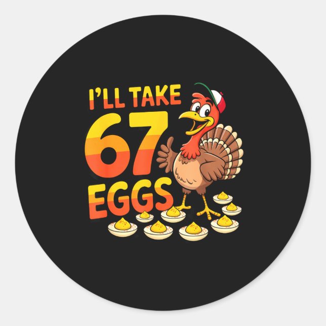 Sticker Rond 67 Deviled Eggs Lovers Thanksgiving Turkey 67 Funn (Devant)