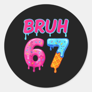 Sticker Rond 67 Mème 6 7 Nombres Crème Glacée Six Sept Bruh Drô
