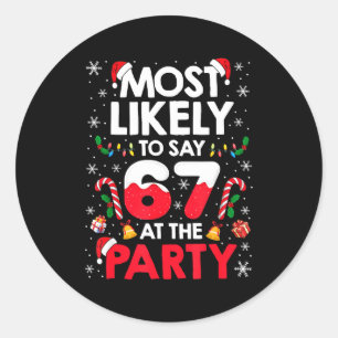 Sticker Rond 67 mème de Noël drôle très susceptible de dire 67 
