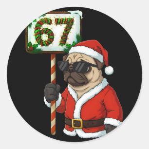 Sticker Rond 67 Meme Drôle Six Sept Noël Pug Amoureux des chien