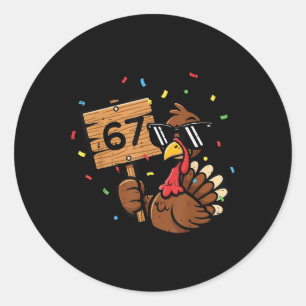 Sticker Rond 67 Meme Thanksgiving dinde drôle 6 7 garçons adole